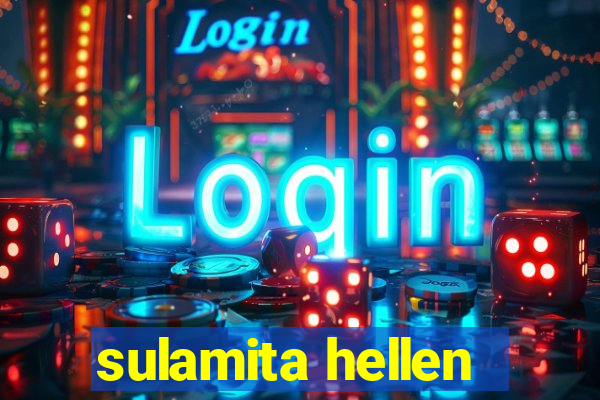 sulamita hellen